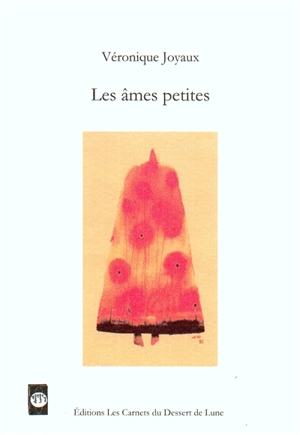 Les âmes petites - Véronique Joyaux