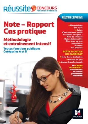 Note, rapport, cas pratique : méthodologie et entraînement intensif : toutes fonctions publiques, catégories A et B - Yolande Ferrandis