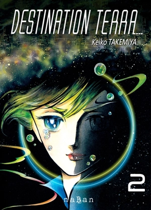 Destination Terra.... Vol. 2 - Keiko Takemiya