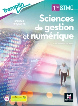 Sciences de gestion et numérique 1re STMG : nouveau programme