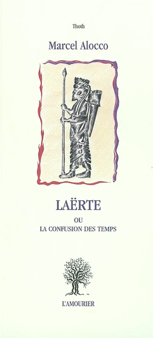 Laërte ou La confusion des temps - Marcel Alocco