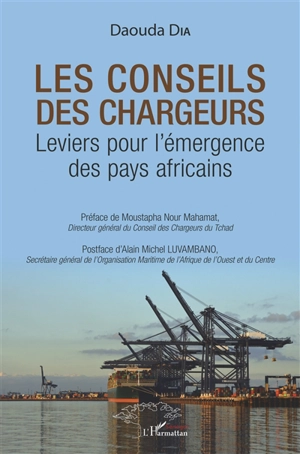 Les Conseils des chargeurs : leviers pour l'émergence des pays africains - Daouda Dia