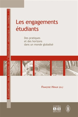 Engagements étudiants : des pratiques et des horizons dans un monde globalisé - Françoise Hiraux