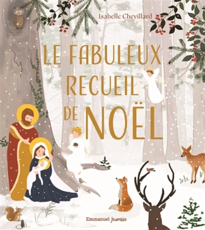 Le fabuleux recueil de Noël - Isabelle Chevillard