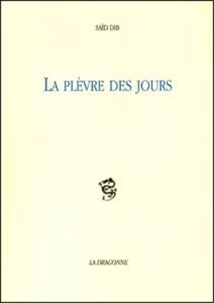 la plèvre des jours - Saïd Dib