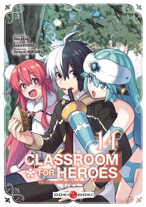 Classroom for heroes : the return of the former brave. Vol. 14 - Shin Araki