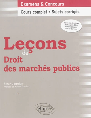 Leçons de droit des marchés publics : examens & concours : cours complet, sujets corrigés - Fleur Jourdan