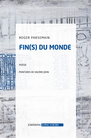 Fin(s) du monde - Roger Parsemain