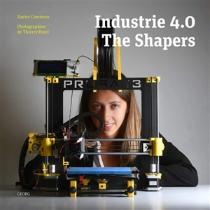 Industrie 4.0 : the shapers - Xavier Comtesse