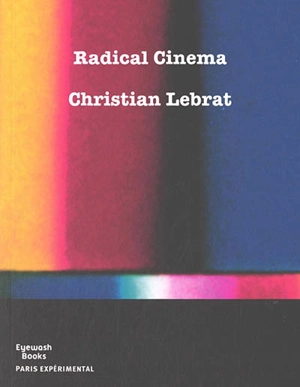 Radical cinema - Christian Lebrat