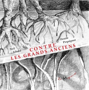 Contre les grands anciens - Neil Jobard