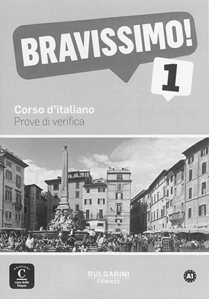 Bravissimo ! 1 corso d'italiano : prove di verifica, A1