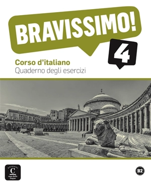 Bravissimo ! 4, B2 : corso d'italiano : quaderno degli esercizi - Simone Bonafaccia