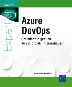 Azure DevOps : optimisez la gestion de vos projets informatiques - Christophe Mommer