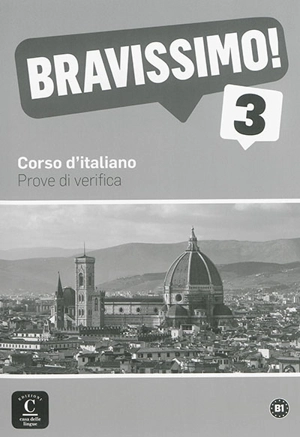 Bravissimo ! 3, B1 : corso d'italiano : prove di verifica - Nicoletta Nanni