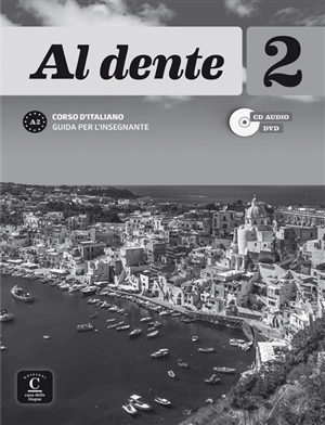 Al dente 2 : corso d'italiano, guida per l'insegnante : A2 - Maddalena Bertacchini