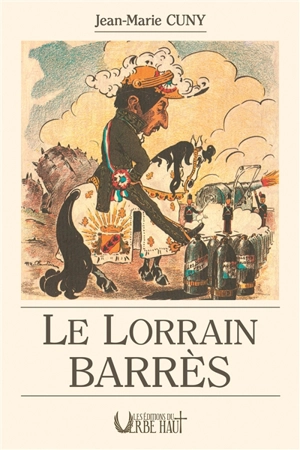 Le Lorrain Barrès - Jean-Marie Cuny