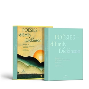 Poésies d'Emily Dickinson : illustrées par la peinture moderniste américaine - Emily Dickinson