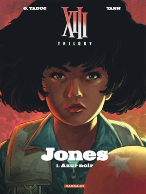 XIII trilogy : Jones. Vol. 1. Azur noir - Yann