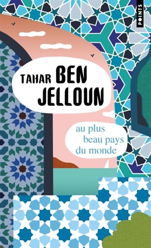 Au plus beau pays du monde : récits - Tahar Ben Jelloun