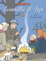 Jeannette et Jojo. Vol. 8. Le bois brûlé - Jean-François Kieffer