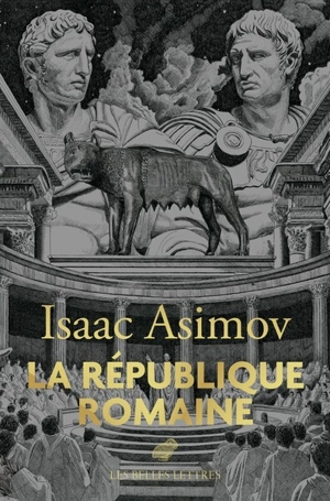 La République romaine - Isaac Asimov