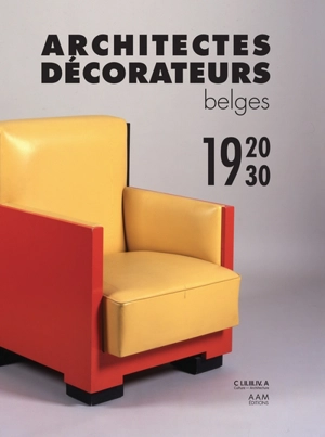 Architectes décorateurs belges de l'entre-deux-guerres : 1920-1930