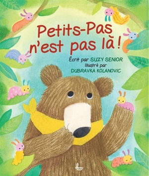 Petits-Pas n'est pas là ! - Suzy Senior