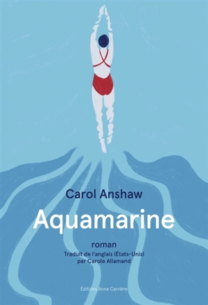 Aquamarine - Carol Anshaw