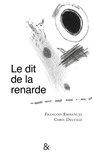 Le dit de la renarde - François Emmanuel