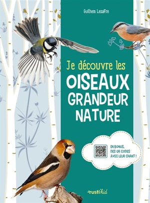 Je découvre les oiseaux grandeur nature - Guilhem Lesaffre