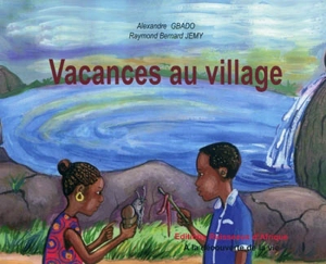 Vacances au village - Alexandre Gbado