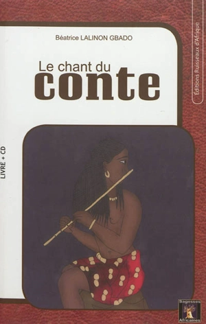 Le chant du conte - Béatrice Lalinon Gbado