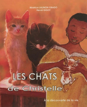 Les chats de Christelle - Béatrice Lalinon Gbado