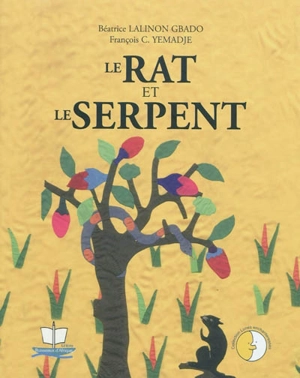 Le rat et le serpent - Béatrice Lalinon Gbado