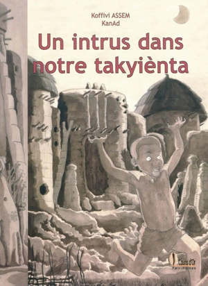 Un intrus dans notre takyiènta - Koffivi Assem