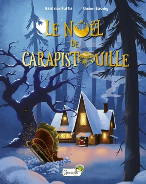 Le Noël de Carapistouille - Béatrice Ruffié