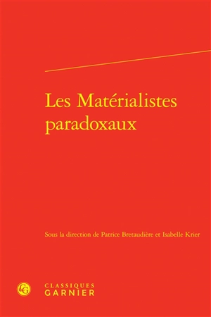 Les matérialistes paradoxaux