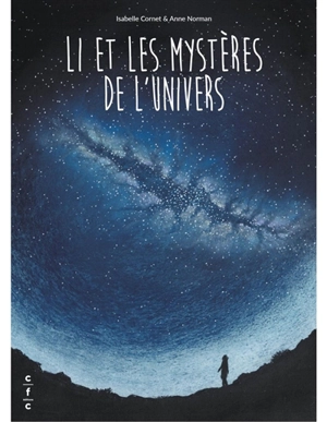 Li et les mystères de l'Univers - Isabelle Cornet