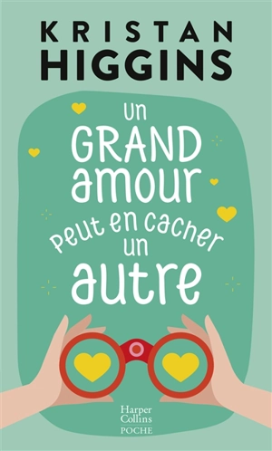 Un grand amour peut en cacher un autre - Kristan Higgins