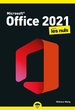 Microsoft Office 2021 pour les nuls - Wallace Wang
