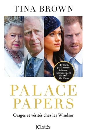 Palace papers : orages et vérités chez les Windsor - Tina Brown