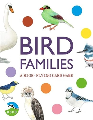 Bird Families A High-Flying Card Game - Mike Unwin