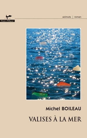 Valises à la mer - Michel Boileau