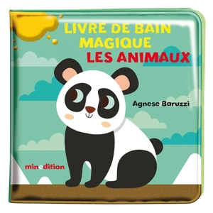 Les animaux : livre de bain magique - Agnese Baruzzi
