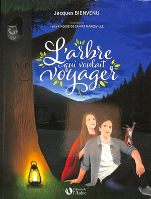 L'arbre qui voulait voyager - Jacques Bienvenu