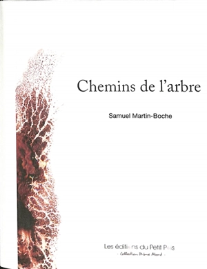 Chemins de l'arbre - Samuel Martin-Boche