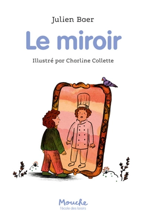 Le miroir - Julien Baer