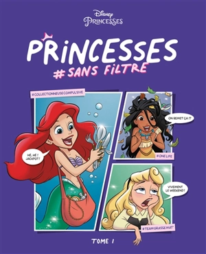 Princesses #sans filtre. Vol. 1 - Georgia Ball