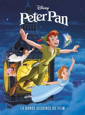 Peter Pan : la bande dessinée du film - Walt Disney company